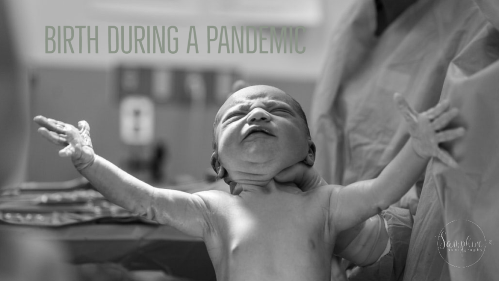 birth during a pandemic helpful info